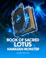 Book of Sacred Lotus: Hawaiian Monster
