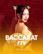 Baccarat FTV