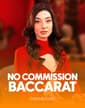 No Commission Baccarat G