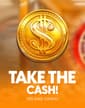 Take the Cash!